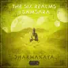 Dharmakaya - The Six Realms of Samsara (feat. Rita Raga)